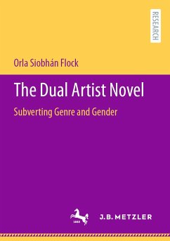 The Dual Artist Novel (eBook, PDF) - Flock, Orla Siobhán