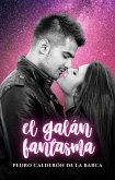 El galán fantasma (eBook, ePUB)