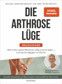 Die Arthrose-Lüge - Neuausgabe (eBook, ePUB)