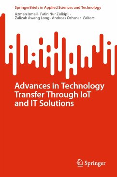Advances in Technology Transfer Through IoT and IT Solutions (eBook, PDF)