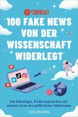 100 Fake News von der Wissenschaft widerlegt (eBook, ePUB)