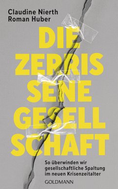 Die zerrissene Gesellschaft (eBook, ePUB) - Nierth, Claudine; Huber, Roman