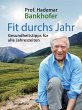 Fit durchs Jahr. Gesundheitstipps für... - Bild 1