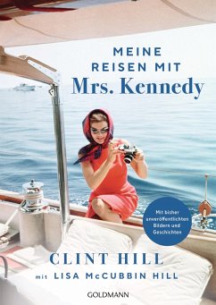 Meine Reisen mit Mrs. Kennedy (eBook, ePUB) - Hill, Clint; McCubbin Hill, Lisa