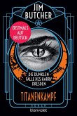 Titanenkampf / Die dunklen Fälle des Harry Dresden Bd.17 (eBook, ePUB)