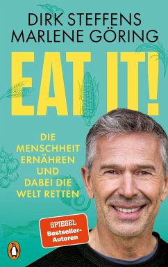 Eat it! (eBook, ePUB) - Steffens, Dirk; Göring, Marlene
