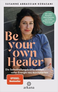 Be Your Own Healer (eBook, ePUB) - Abbassian Korasani, Susanne