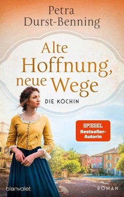 Alte Hoffnung, neue Wege / Die Köchin Bd.2 (eBook, ePUB) - Durst-Benning, Petra