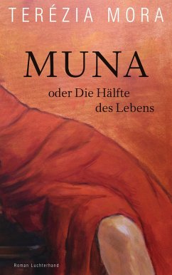 Muna oder Die Hälfte des Lebens (eBook, ePUB) - Mora, Terézia