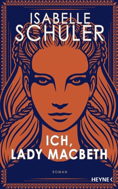 Ich, Lady Macbeth (eBook, ePUB) - Schuler, Isabelle