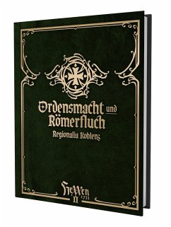 HeXXen 1733: Ordensmacht und Römerfluch - Koblenz Regionalia - Weule, Christopher