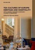 Tea Cultures of Europe: Heritage and Hospitality