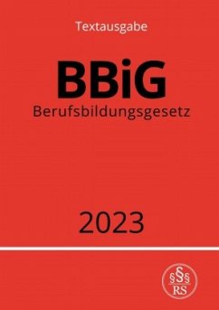 Berufsbildungsgesetz - BBiG 2023 - Studier, Ronny