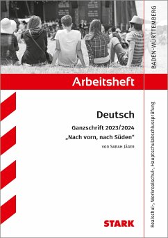 STARK Arbeitsheft - Deutsch - BaWü - Ganzschrift 2023/24 - Jäger: Nach vorn, nach Süden - Engel, Anja