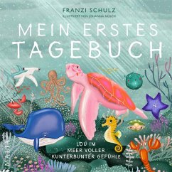 Mein erstes Tagebuch - Lou im Meer voller kunterbunter Gefühle - Schulz, Franziska