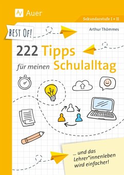 Best of! 222 Tipps für meinen Schulalltag - Thömmes, Arthur