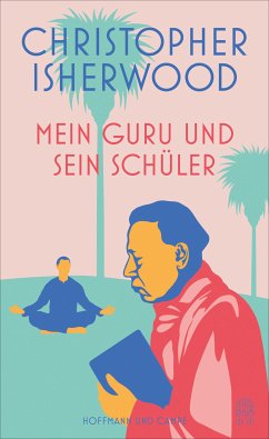 Mein Guru und sein Schüler (eBook, ePUB) - Isherwood, Christopher