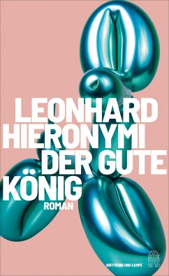 Der gute König (eBook, ePUB) - Hieronymi, Leonhard