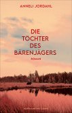 Die Töchter des Bärenjägers (eBook, ePUB)