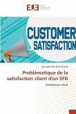 Problématique de la satisfaction client d'un SFD