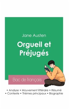 Réussir son Bac de français 2023: Analyse du roman Orgueil et Préjugés de Jane Austen - Austen, Jane