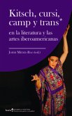Kitsch, cursi, camp y trans* Kitsch, cursi, camp y trans*