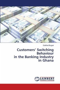 Customers¿ Switching Behaviour in the Banking Industry in Ghana - Bugyei, Godfred