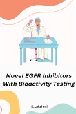 Novel EGFR Inhibitors with Bioactivity Testing