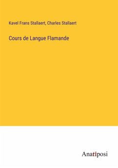 Cours de Langue Flamande - Stallaert, Kavel Frans; Stallaert, Charles