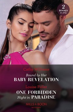 Bound By Her Baby Revelation / One Forbidden Night In Paradise - Williams, Cathy; Fuller, Louise