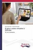 El giro a aulas virtuales o hibridas