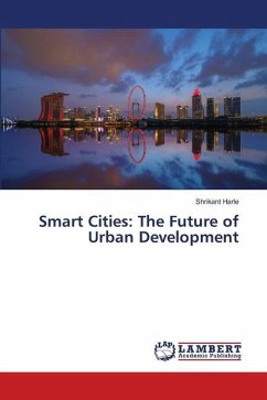 Smart Cities: The Future of Urban Development - Harle, Shrikant