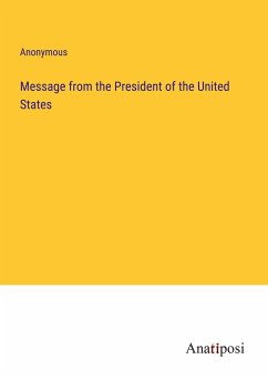 Message from the President of the United States - Anonymous