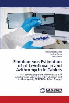 Simultaneous Estimation of of Levofloxacin and Azithromycin in Tablets - Bolledula, Raj Kumar;Sanka, Krishna;Maloth, Ravi