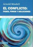 EL CONFLICTO: FASES, FOROS Y SOLUCIONES EL CONFLICTO: FASES, FOROS Y SOLUCIONES