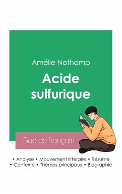 Cover Réussir son Bac de français 2023: Analyse du roman Acide sulfurique de Amélie Nothomb