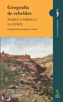 Geografía de rebeldes - Llansol, María Gabriela