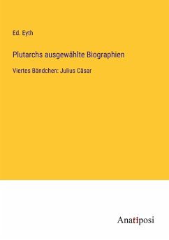 Plutarchs ausgewählte Biographien - Eyth, Ed.