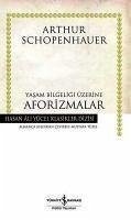 Yasam Bilgeligi Üzerine Aforizmalar Ciltli - Schopenhauer, Arthur