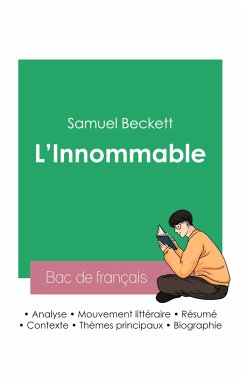 Réussir son Bac de français 2023: Analyse de L'Innommable de Samuel Beckett - Beckett, Samuel