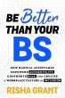 Be Better Than Your BS - Bild 1