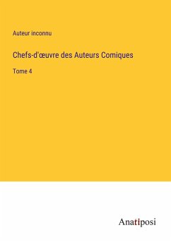 Chefs-d'¿uvre des Auteurs Comiques - Auteur Inconnu