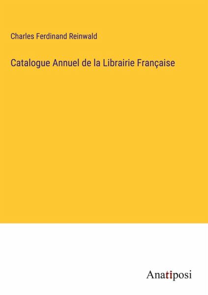 Catalogue Annuel de la Librairie Française