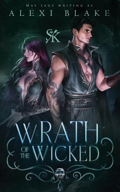 Wrath of the Wicked - Blake, Alexi; Sage, May
