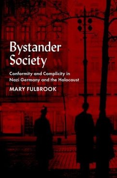 Bystander Society - Fulbrook, Mary (Professor of German History, Professor of German His