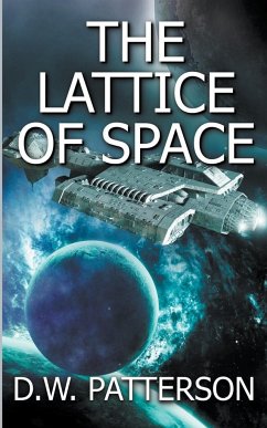 The Lattice Of Space - Patterson, D. W.