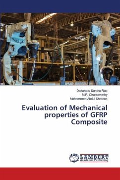Evaluation of Mechanical properties of GFRP Composite - Santha Rao, Dakarapu;Chakravarthy, M.P.;ABDUL SHAFEEQ, MOHAMMED