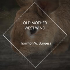 Old Mother West Wind (MP3-Download) - Burgess, Thornton W.