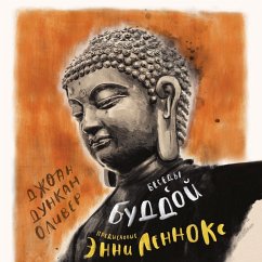 CONVERSATIONS WITH BUDDHA A Fictional Dialogue Based on Biographical Facts (MP3-Download) - Oliver, Joan Duncan; Lennox, Annie