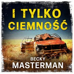 I tylko ciemność (MP3-Download) - Masterman, Becky